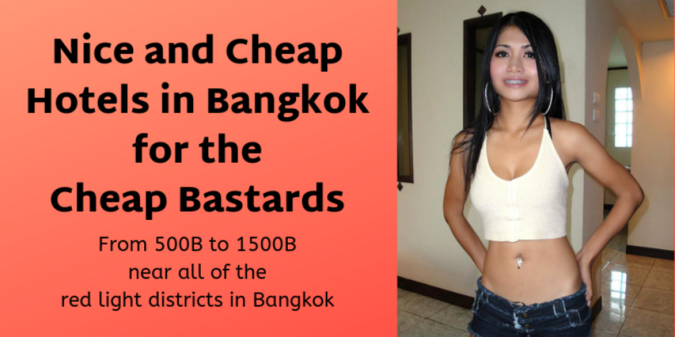 Cheap Hotels in Bangkok for the Cheap Bastards